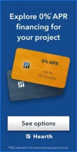 Explore 0 % apr financing for your project.